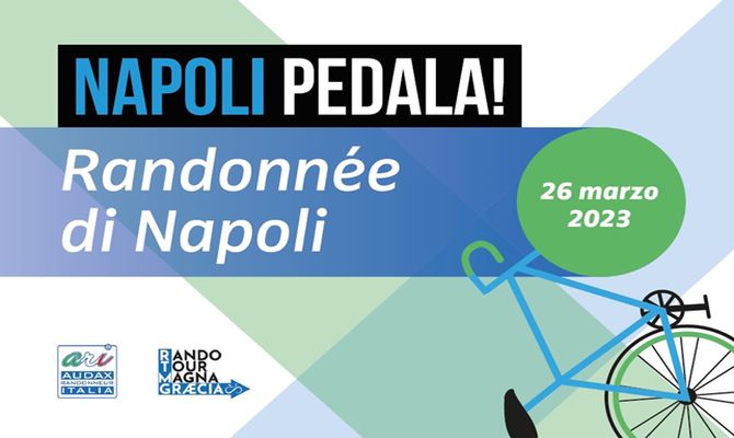 Domenica 26 marzo 2023 la quarta edizione della Randonnée di Napoli