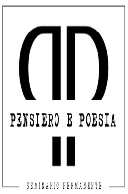 Seminario Permanente su Pensiero e Poesia Seminario Permanente su Pensiero e Poesia