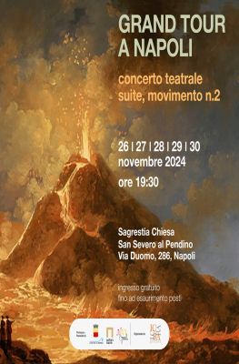 Concerto teatrale “Grand Tour a Napoli” Concerto teatrale “Grand Tour a Napoli”