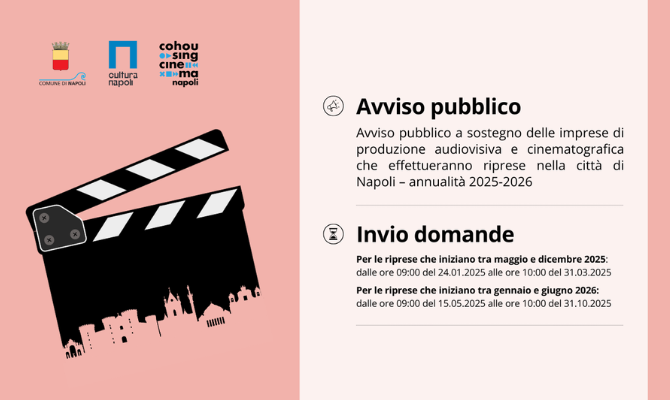 Avviso Pubblico a sostegno delle imprese di produzione audiovisiva e cinematografica che effettueranno riprese nella città di Napoli – Annualità 2025-2026