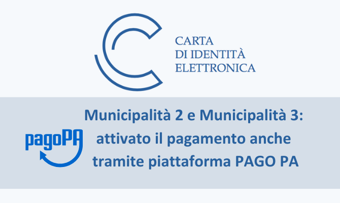 Nuova modalità di pagamento per coloro che chiedono il rilascio della carta di identità elettronica presso gli sportelli della Municipalità 2 e della Municipalità 3 Nuova modalità di pagamento per coloro che chiedono il rilascio della carta di identità elettronica presso gli sportelli della Municipalità 2 e della Municipalità 3