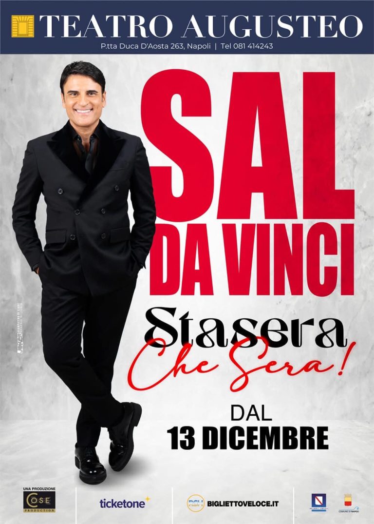 “Stasera, che sera!” di Sal Da Vinci al Teatro Augusteo di Napoli