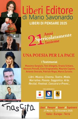 Liberi di Pensare 2025 di Mario Savonardo. Una Poesia per la Pace Liberi di Pensare 2025 di Mario Savonardo. Una Poesia per la Pace
